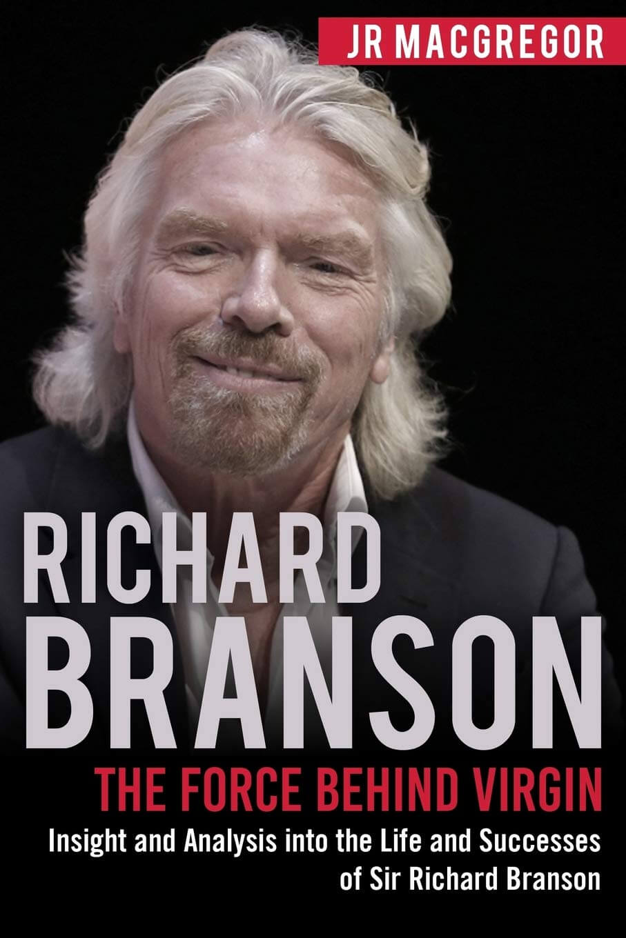 Richard Branson's Unorthodox Approach to Leadership